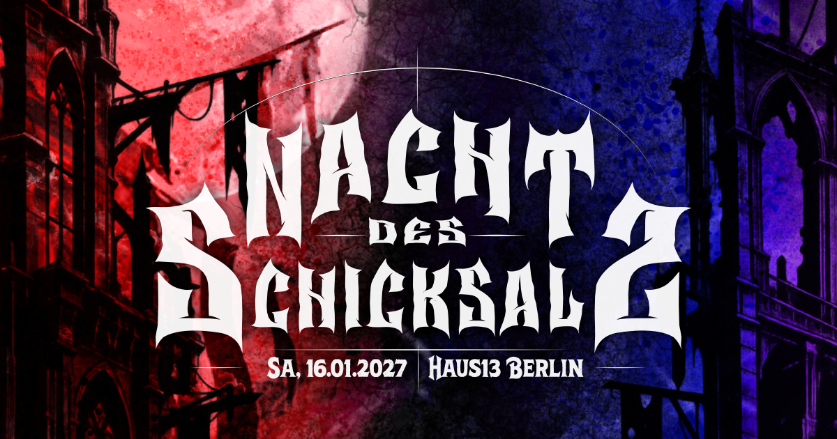 Nacht des Schicksals II am 16.01.2027 im Pfefferberg Haus 13 Berlin. Industrial Metal, NDH & Dark Rock mit Infektum und weiteren Bands.